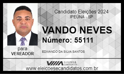 Candidato VANDO NEVES 2024 - IPEÚNA - Eleições