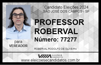 Candidato PROFESSOR ROBERVAL 2024 - SÃO JOSÉ DOS CAMPOS - Eleições