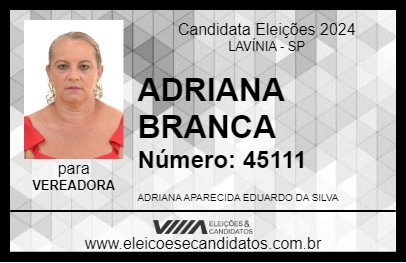 Candidato ADRIANA BRANCA 2024 - LAVÍNIA - Eleições