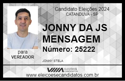 Candidato JONNY DA JS MENSAGEM 2024 - CATANDUVA - Eleições