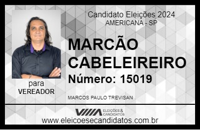 Candidato MARCÃO CABELEIREIRO 2024 - AMERICANA - Eleições