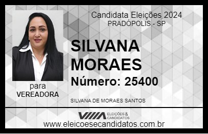 Candidato SILVANA MORAES 2024 - PRADÓPOLIS - Eleições