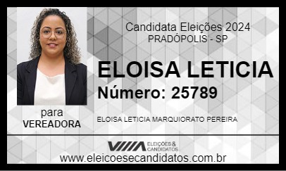 Candidato ELOISA LETICIA 2024 - PRADÓPOLIS - Eleições