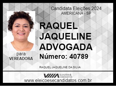 Candidato RAQUEL JAQUELINE ADVOGADA 2024 - AMERICANA - Eleições