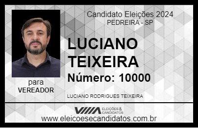 Candidato LUCIANO TEIXEIRA 2024 - PEDREIRA - Eleições