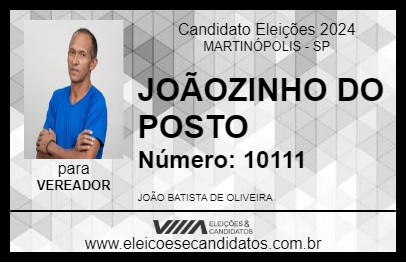 Candidato JOÃOZINHO DO POSTO 2024 - MARTINÓPOLIS - Eleições