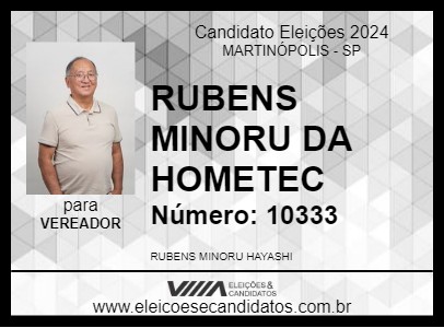 Candidato RUBENS MINORU DA HOMETEC 2024 - MARTINÓPOLIS - Eleições