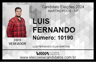 Candidato LUIS FERNANDO 2024 - MARTINÓPOLIS - Eleições