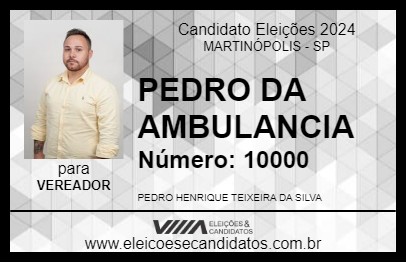 Candidato PEDRO DA AMBULANCIA 2024 - MARTINÓPOLIS - Eleições