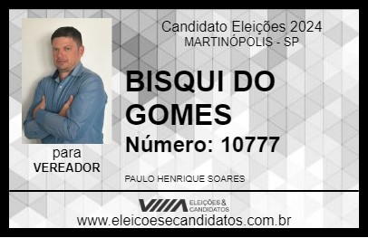 Candidato BISQUI DO GOMES 2024 - MARTINÓPOLIS - Eleições