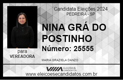 Candidato NINA GRÁ DO POSTINHO 2024 - PEDREIRA - Eleições