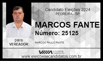 Candidato MARCOS FANTE 2024 - PEDREIRA - Eleições