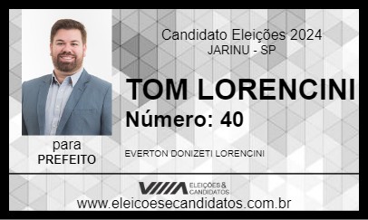 Candidato TOM LORENCINI 2024 - JARINU - Eleições