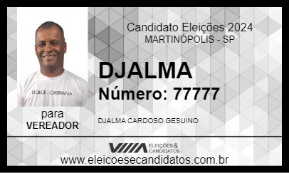 Candidato DJALMA 2024 - MARTINÓPOLIS - Eleições