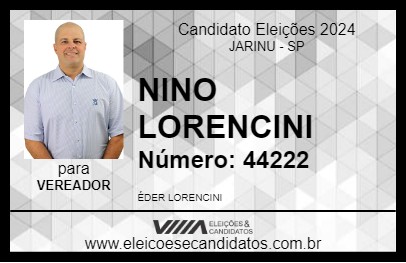 Candidato NINO LORENCINI 2024 - JARINU - Eleições