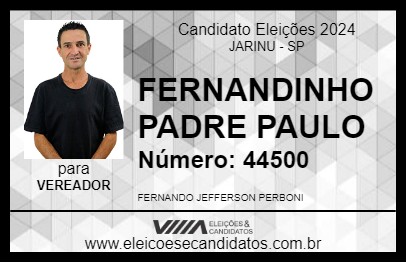 Candidato FERNANDINHO PADRE PAULO 2024 - JARINU - Eleições