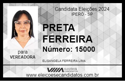 Candidato PRETA FERREIRA 2024 - IPERÓ - Eleições