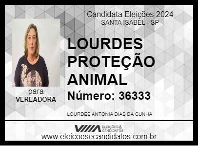 Candidato LOURDES PROTEÇÃO ANIMAL 2024 - SANTA ISABEL - Eleições