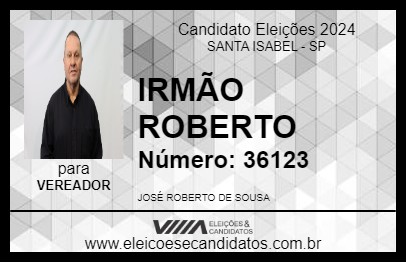 Candidato IRMÃO ROBERTO 2024 - SANTA ISABEL - Eleições