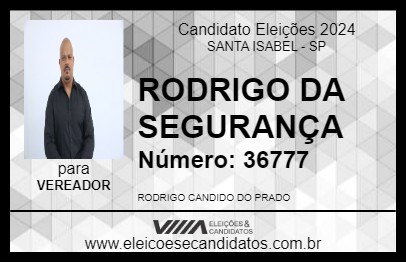 Candidato RODRIGO DA SEGURANÇA 2024 - SANTA ISABEL - Eleições