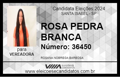 Candidato ROSA PEDRA BRANCA 2024 - SANTA ISABEL - Eleições