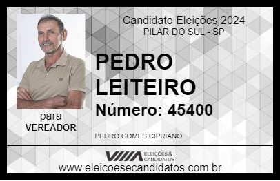 Candidato PEDRO LEITEIRO 2024 - PILAR DO SUL - Eleições