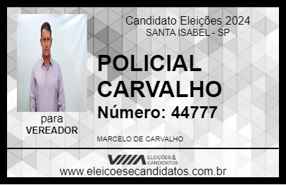 Candidato POLICIAL CARVALHO 2024 - SANTA ISABEL - Eleições