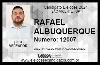 Candidato RAFAEL ALBUQUERQUE 2024 - SÃO VICENTE - Eleições