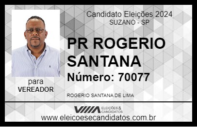 Candidato PR ROGERIO SANTANA 2024 - SUZANO - Eleições