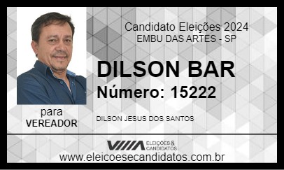 Candidato DILSON BAR 2024 - EMBU DAS ARTES - Eleições