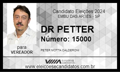 Candidato DR PETTER 2024 - EMBU DAS ARTES - Eleições