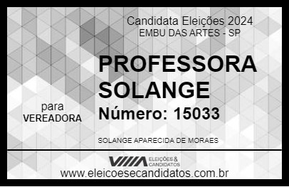 Candidato PROFESSORA SOLANGE 2024 - EMBU DAS ARTES - Eleições