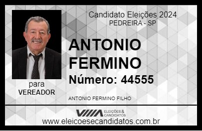 Candidato ANTONIO FERMINO 2024 - PEDREIRA - Eleições