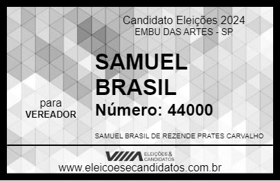 Candidato SAMUEL BRASIL 2024 - EMBU DAS ARTES - Eleições