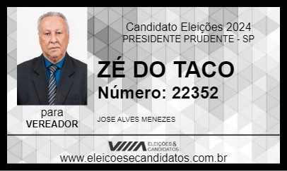 Candidato ZÉ DO TACO 2024 - PRESIDENTE PRUDENTE - Eleições