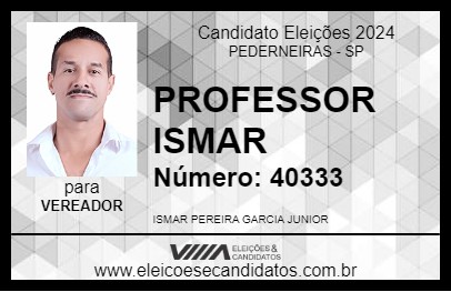 Candidato PROFESSOR ISMAR 2024 - PEDERNEIRAS - Eleições