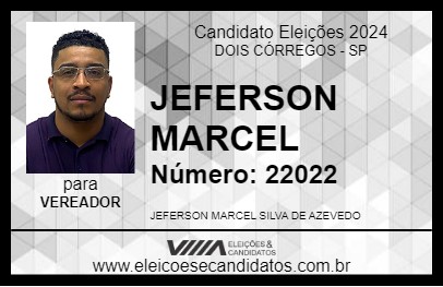 Candidato JEFERSON MARCEL 2024 - DOIS CÓRREGOS - Eleições