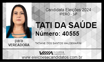 Candidato TATI DA SAÚDE 2024 - IPERÓ - Eleições