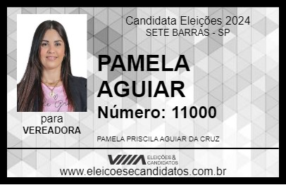 Candidato PAMELA AGUIAR 2024 - SETE BARRAS - Eleições