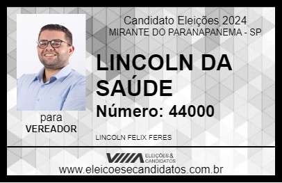 Candidato LINCOLN DA SAÚDE 2024 - MIRANTE DO PARANAPANEMA - Eleições