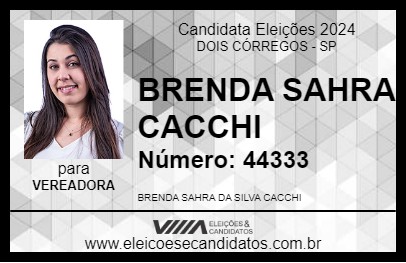 Candidato BRENDA SAHRA CACCHI 2024 - DOIS CÓRREGOS - Eleições