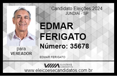 Candidato EDMAR FERIGATO 2024 - JUNDIAÍ - Eleições