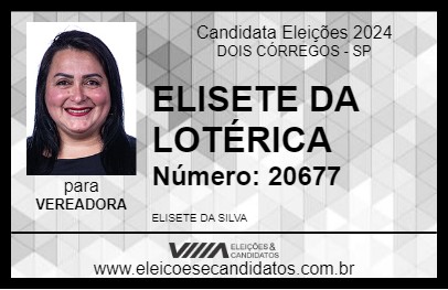 Candidato ELISETE DA LOTÉRICA 2024 - DOIS CÓRREGOS - Eleições