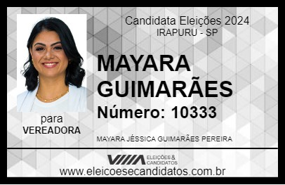 Candidato MAYARA GUIMARÃES 2024 - IRAPURU - Eleições