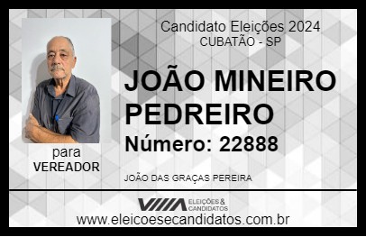 Candidato JOÃO MINEIRO PEDREIRO 2024 - CUBATÃO - Eleições