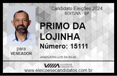 Candidato PRIMO DA LOJINHA 2024 - BOITUVA - Eleições