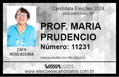 Candidato PROF. MARIA PRUDENCIO  2024 - JAGUARIÚNA - Eleições