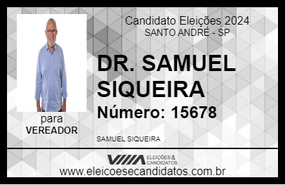 Candidato DR. SAMUEL SIQUEIRA 2024 - SANTO ANDRÉ - Eleições