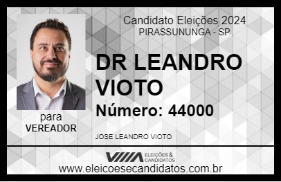 Candidato DR LEANDRO VIOTO 2024 - PIRASSUNUNGA - Eleições