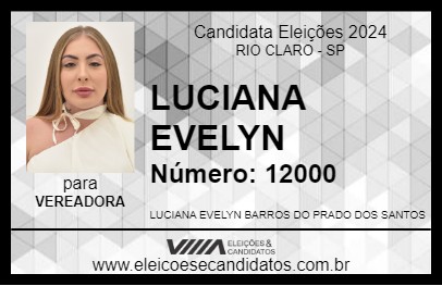 Candidato LUCIANA EVELYN 2024 - RIO CLARO - Eleições